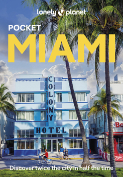 Lonely Planet Pocket Miami (Travel Guide)