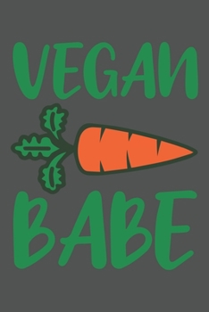 Vegan Babe: Vegan Leben Tierschutz Geschenk Für Veganer Und Vegetarier Go Vegan Dina5 Liniert Notizbuch Tagebuch Planer Notizblock Kladde Journal Malheft Strazze