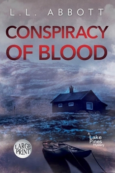 Conspiracy of Blood: LARGE PRINT A Lake Pines Mystery