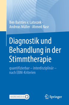 Paperback Diagnostik Und Behandlung in Der Stimmtherapie: Quantifizierbar - Interdisziplinär - Nach Ebm-Kriterien [German] Book