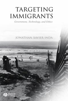 Paperback Targeting Immigrants: Government, Technology, and Ethics Book