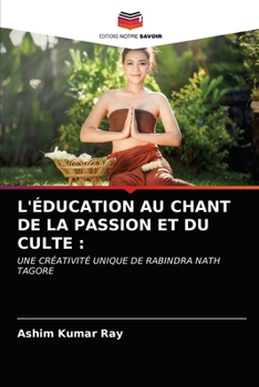Paperback L'Éducation Au Chant de la Passion Et Du Culte [French] Book