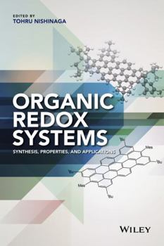 Hardcover Organic Redox Systems: Synthesis, Properties, and Applications Book
