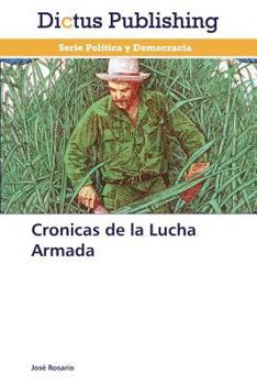 Paperback Cronicas de La Lucha Armada [Spanish] Book