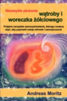 Paperback Niezwykle plukanie w&#261;troby i woreczka &#380;ólciowego [Polish] Book