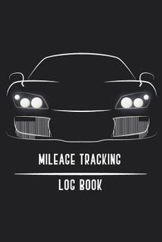 Mileage Tracking Log Book: Vehicle Mileage Log Book 12 Months Undated Keep Tracking Daily Miles Record