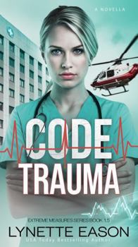 Paperback Code Trauma: Extreme Measures Series 1.5 Book