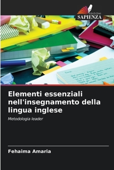 Paperback Elementi essenziali nell'insegnamento della lingua inglese [Italian] Book