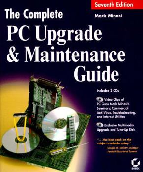 Paperback Complete PC Upgrade and Maintenance Guide, with 2 CD's Book