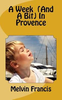 Paperback A Week (and a bit) in Provence Book