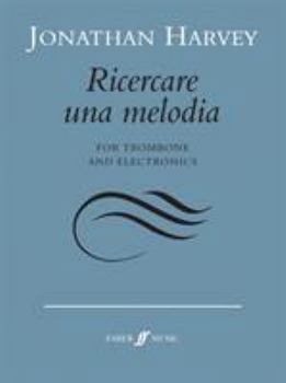 Paperback Ricercare Una Melodia: For Trombone and Electronics, Part(s) Book