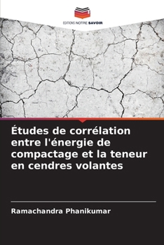 Paperback Études de corrélation entre l'énergie de compactage et la teneur en cendres volantes [French] Book