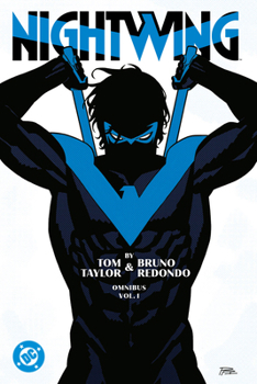 Hardcover Nightwing by Tom Taylor and Bruno Redondo Omnibus Vol. 1 Book