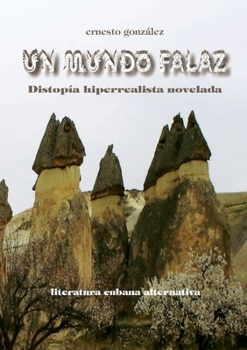 Paperback Un mundo falaz [Spanish] Book
