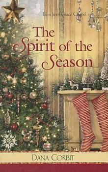 The Spirit of the Season - Book #21 of the Tales from Grace Chapel Inn