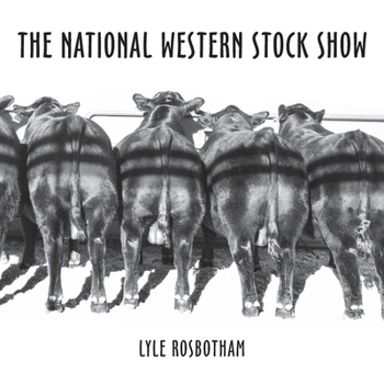 Paperback The National Western Stock Show Book