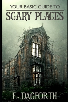 Paperback Your Basic Guide to Scary Places Book