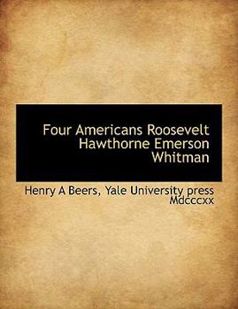 Paperback Four Americans Roosevelt Hawthorne Emerson Whitman Book
