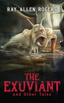 Paperback The Exuviant and Other Tales Book