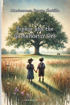 Paperback Sophie and the Gamaskuti’s Orb Book