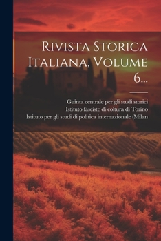 Paperback Rivista Storica Italiana, Volume 6... [Italian] Book