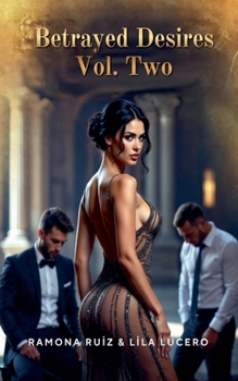 Paperback Betrayed Desires Vol. Two Book