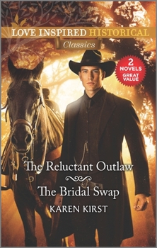 Mass Market Paperback The Reluctant Outlaw & the Bridal Swap Book