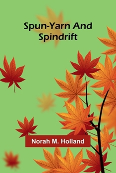 Paperback Spun-yarn and Spindrift Book
