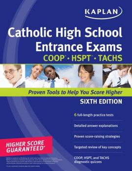 Paperback Kaplan Catholic High School Entrance Exams: COOP, HSPT, TACHS Book