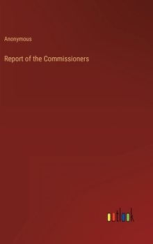 Hardcover Report of the Commissioners Book