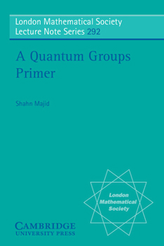Paperback A Quantum Groups Primer Book