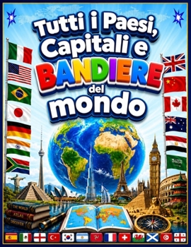 Paperback Tutti i Paesi, Capitali e Bandiere del mondo [Italian] Book