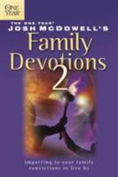 Paperback The One Year Josh McDowell's Family Devotions 2 Book