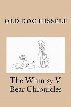Paperback The Whimsy V. Bear Chronicles Book