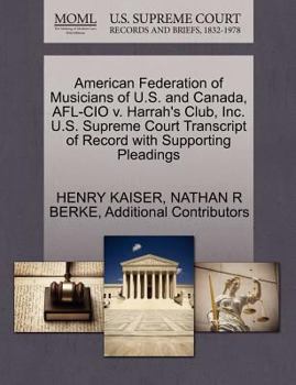 Paperback American Federation of Musicians of U.S. and Canada, AFL-CIO V. Harrah's Club, Inc. U.S. Supreme Court Transcript of Record with Supporting Pleadings Book