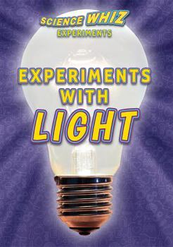 Experiments with Light - Book  of the Science Whiz Experiments