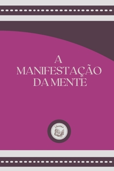 Paperback A Manifesta??o Da Mente [Portuguese] Book