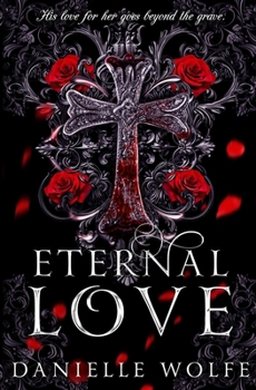 Eternal Love: Vampire Romance (The Eternal Chronicles)