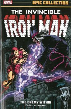 Iron Man Epic Collection: The Enemy Within (Iron Man - Book #10 of the Iron Man Epic Collection