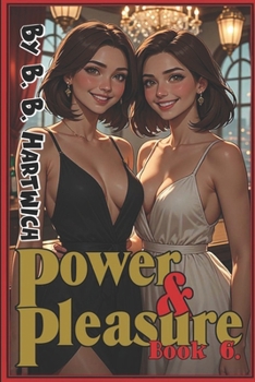 Paperback Power & Pleasure: Book 6 Book
