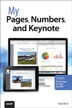 Paperback My Pages, Numbers, and Keynote (for Mac and IOS) Book