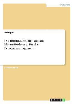 Paperback Die Burnout-Problematik als Herausforderung für das Personalmanagement [German] Book