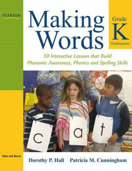 Paperback Making Words Kindergarten: 50 Interactive Lessons That Build Phonemic Awareness, Phonics, and Spelling Skills Book