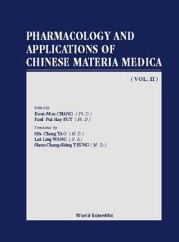 Paperback Pharmacology and Applications of Chinese Materia Medica (Volume II) Book