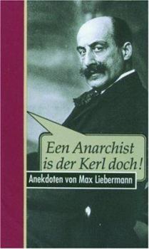 Hardcover Een Anarchist is der Kerl doch. [German] Book