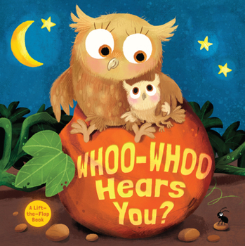 Board book Whoo-Whoo Hears You?: A Bedtime Flap Book