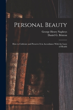 Paperback Personal Beauty; How to Cultivate and Preserve It in Accordance With the Laws of Health Book