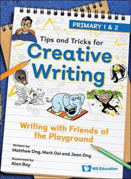 Paperback Writing with Friends at the Playground: Primary 1 & 2 Book
