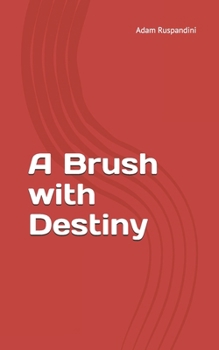 Paperback A Brush with Destiny Book