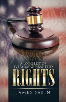 Paperback A Long List of Everyday Guaranteed Rights Book